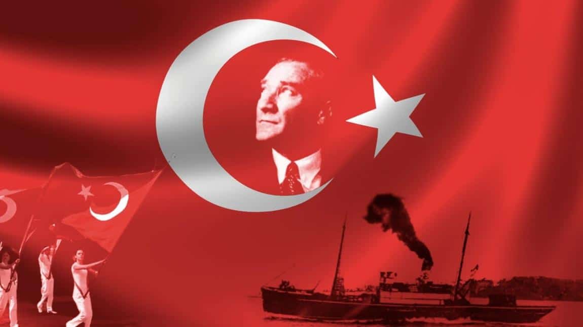 19 MAYIS ATATÜRK'Ü ANMA GENÇLİK VE SPOR BAYRAMI KUTLU OLSUN